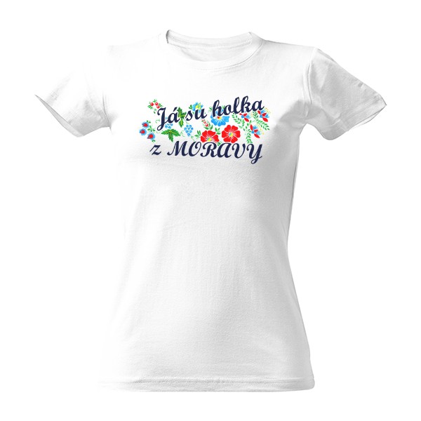 Tričko s potiskem Moravské - Já su holka z MORAVY folklór