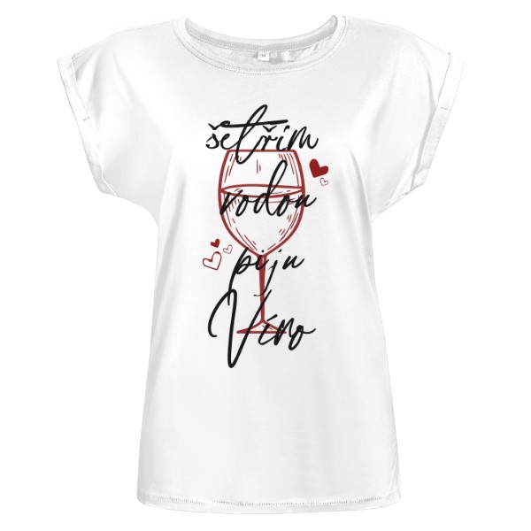 Tričko s potiskem Šetřím vodou piju víno